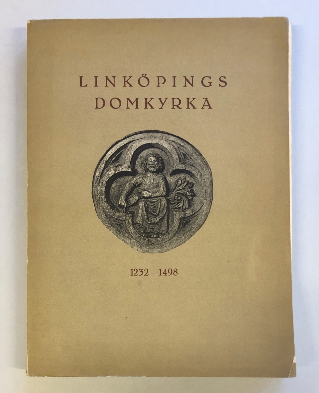 Bok. Axel L. Romdahl: Linköpings domkyrka 1232 - 1498. Svensk Bokkonst 1933 nr 4